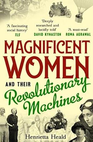 Magnificent Women and their Revolutionary Machines