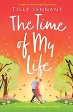 The Time of My Life: A laugh-out-loud and uplifting romance 