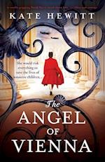 The Angel of Vienna: A totally gripping World War 2 novel about love, sacrifice and courage 