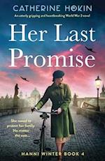 Her Last Promise: An utterly gripping and heartbreaking World War 2 novel 