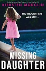 Missing Daughter: Totally gripping psychological suspense with heart-stopping twists 