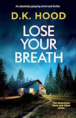 Lose Your Breath