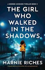 The Girl Who Walked in the Shadows