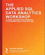 The Applied SQL Data Analytics Workshop, Second Edition 