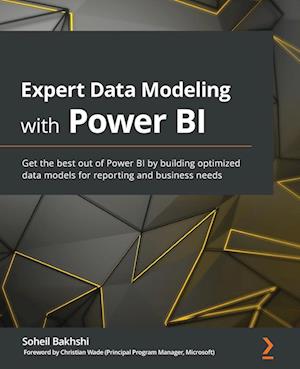 Få Expert Data Modeling with Power BI af Soheil Bakhshi som Paperback på engelsk -