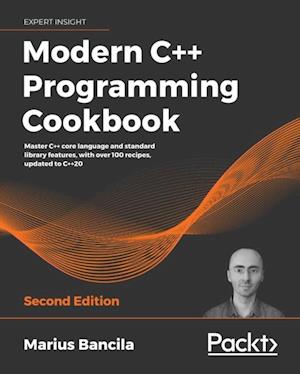 Modern C++ Programming Cookbook