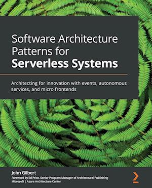 Software Architecture Patterns for Serverless Systems