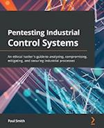 Pentesting Industrial Control Systems