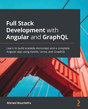 Full Stack Development with Angular and GraphQL