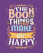 The Book of Things That Make Me Happy