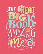 The Great Big Book of Amazing Me
