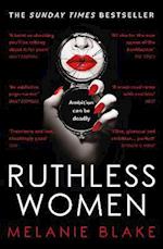 Ruthless Women : The Sunday Times Bestseller