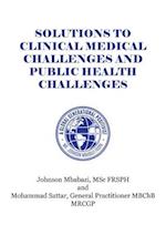 Solutions to Clinical Medical Challenges and Public Health Challenges 