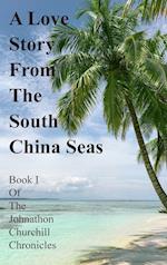 A Love Story From The South China Seas