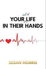 Your End of Life in Their Hands 