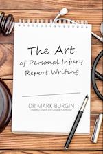 The Art of Personal Injury Report Writing 