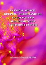 Clinical advice, deeper understanding, guidance and management of lymphoma cancer 