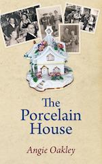 The Porcelain House