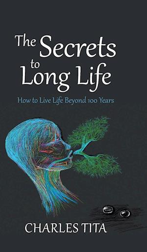 The Secrets to Long Life