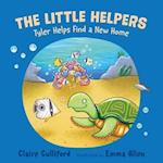The Little Helpers: Tyler Helps Find a New Home : (a climate-conscious children's book)