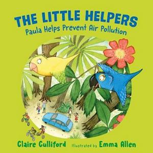 The Little Helpers: Paula Helps Prevent Air Pollution : (a climate-conscious children's book)