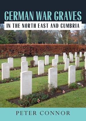 German War Graves in the North East and Cumbria