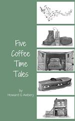 Five Coffee Time Tales 