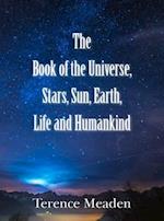 The Book of the Universe, Stars, Sun, Earth, Life and Humankind 