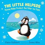 The Little Helpers: Penny Helps Protect the Polar Ice Caps : (a climate-conscious children's book)