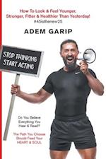 Stop Thinking Start Acting 