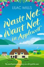Waste Not, Want Not in Applewell