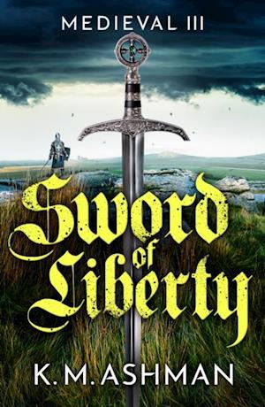 Medieval III - Sword of Liberty