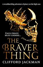 Braver Thing