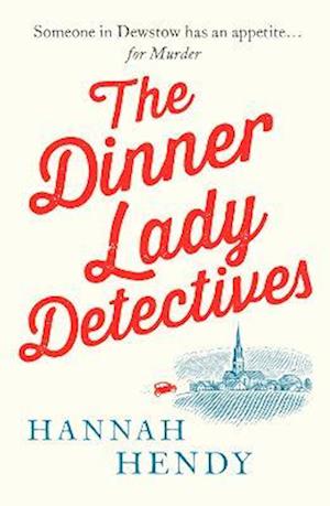 The Dinner Lady Detectives