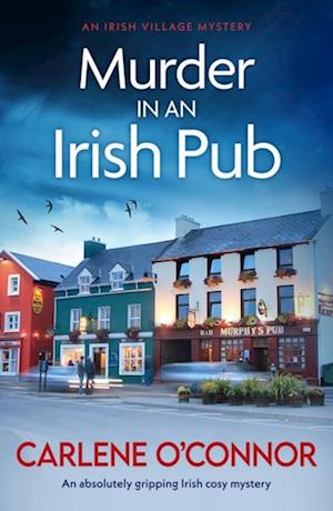 Murder in an Irish Pub : An absolutely gripping Irish cosy mystery