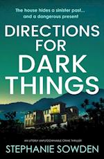 Directions for Dark Things