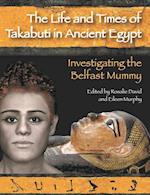 The Life and Times of Takabuti in Ancient Egypt