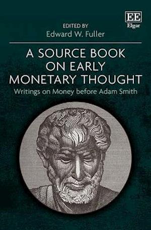 A Source Book on Early Monetary Thought