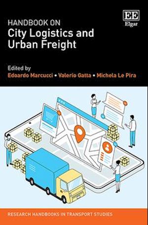 Handbook on City Logistics and Urban Freight