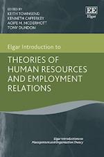 Elgar Introduction to Theories of Human Resources and Employment Relations