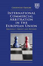 International Commercial Arbitration in the European Union