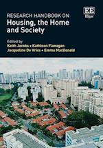 Research Handbook on Housing, the Home and Society