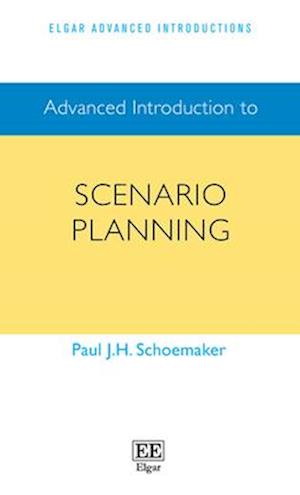 Advanced Introduction to Scenario Planning