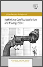 Rethinking Conflict Resolution and Management