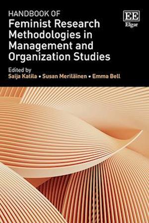 Handbook of Feminist Research Methodologies in Management and Organization Studies