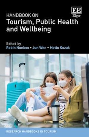 Handbook on Tourism, Public Health and Wellbeing