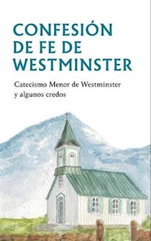 Confesion de Fe de Westminster