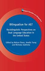 Bilingualism for All? : Raciolinguistic Perspectives on Dual Language Education in the United States 