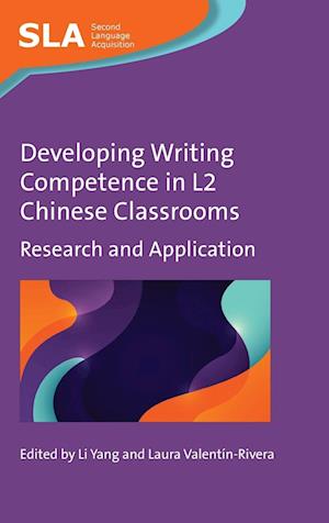 Developing Writing Competence in L2 Chinese Classrooms : Research and Application