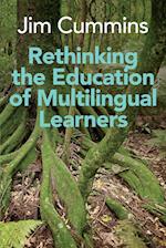 Rethinking the Education of Multilingual Learners